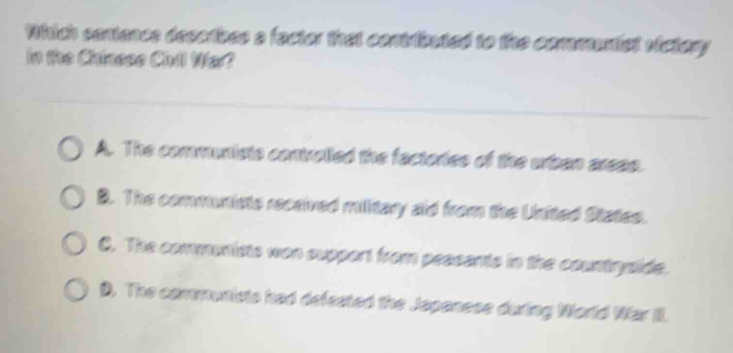 which sentence describes a factor that contributed to the communist vic…