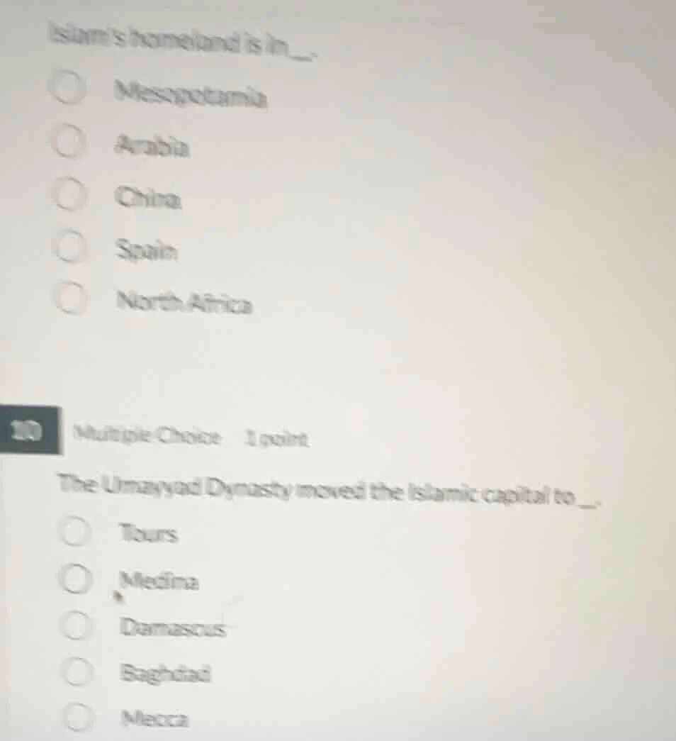 islams homeland is in... mesopotamia arabia china spain north africa 10…