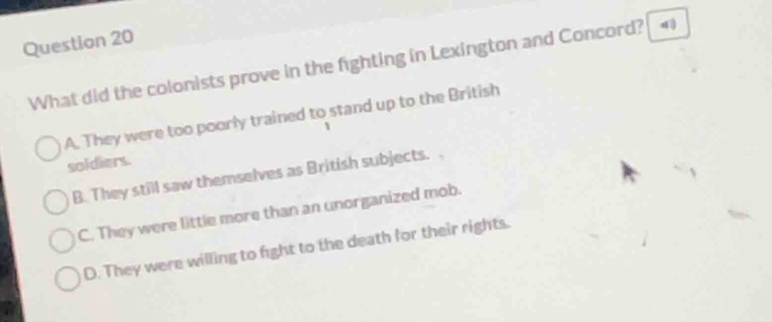 question 20 what did the colonists prove in the fighting in lexington a…