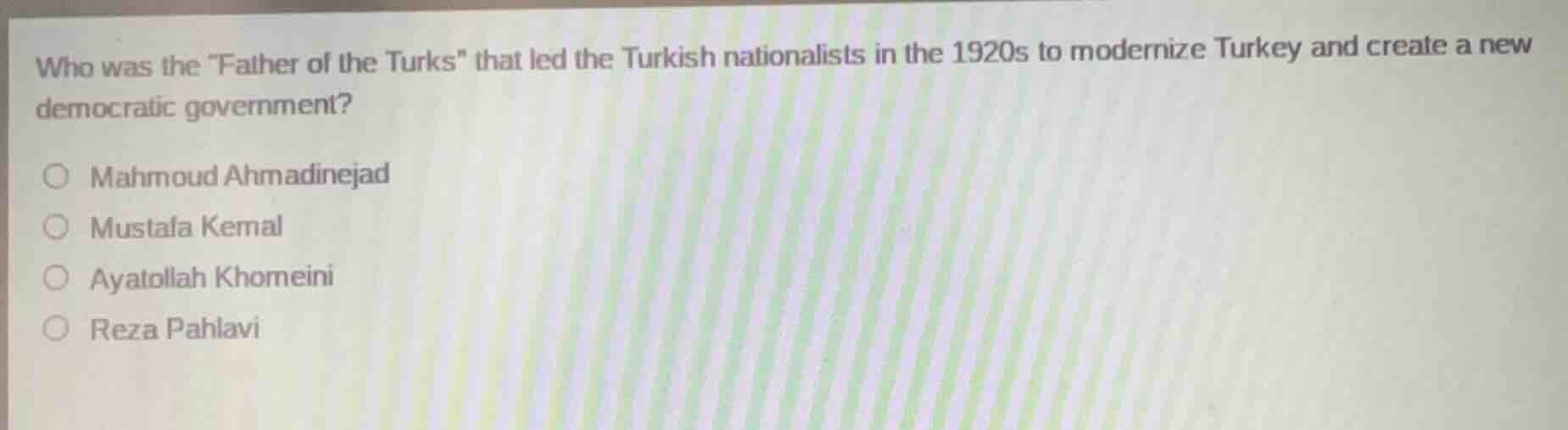 who was the \father of the turks\ that led the turkish nationalists in …