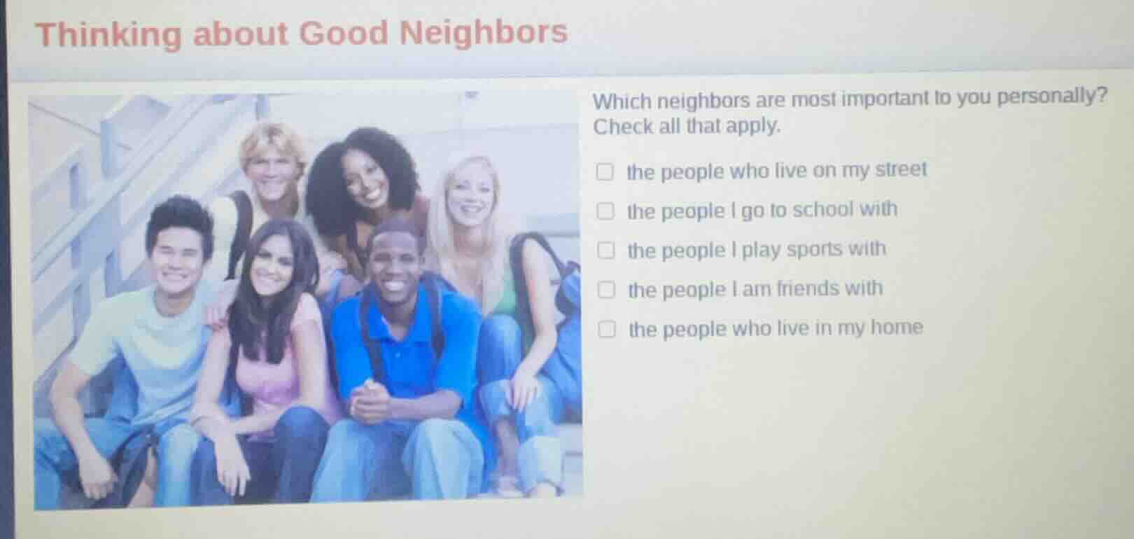 thinking about good neighbors which neighbors are most important to you…