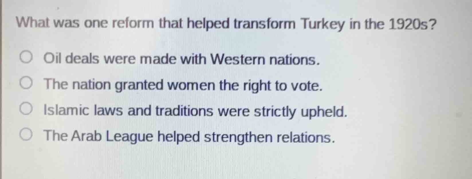 what was one reform that helped transform turkey in the 1920s? oil deal…