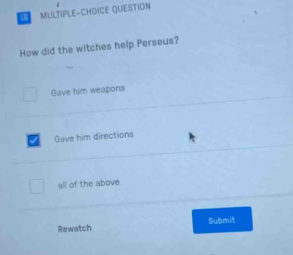 multiple-choice question how did the witches help perseus? gave him wea…
