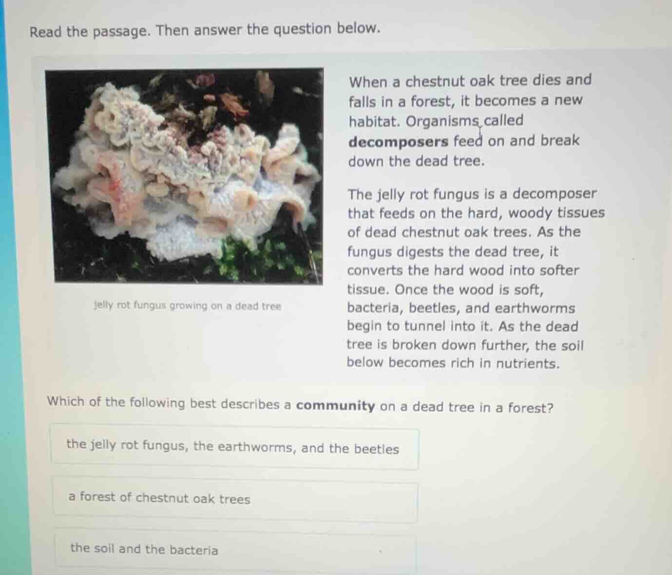 read the passage. then answer the question below. when a chestnut oak t…