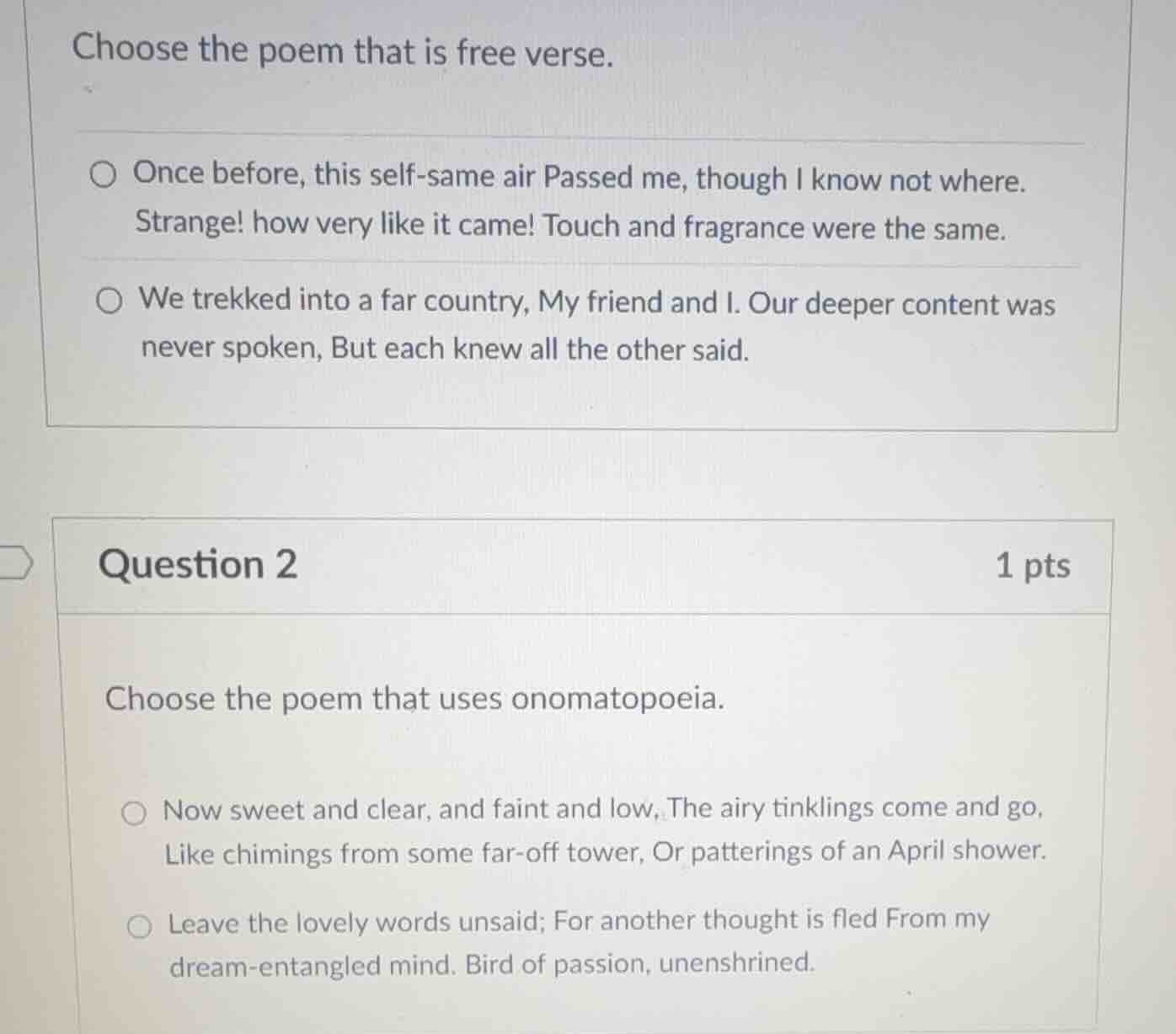 choose the poem that is free verse. ○ once before, this self - same air…