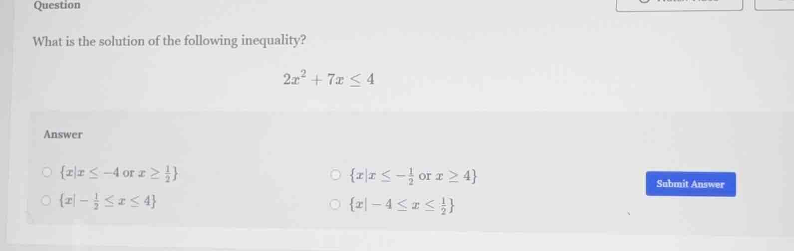 question what is the solution of the following inequality? \\(2x^2 + 7x…