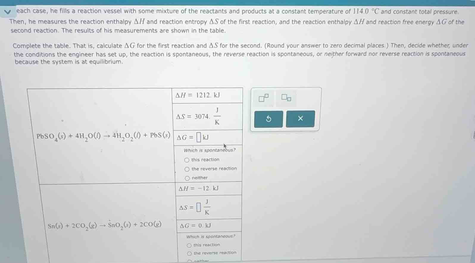 each case, he fills a reaction vessel with some mixture of the reactant…
