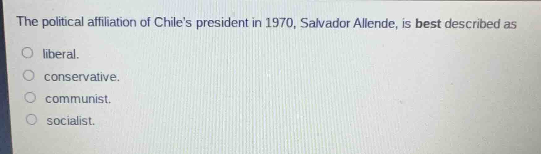 the political affiliation of chiles president in 1970, salvador allende…