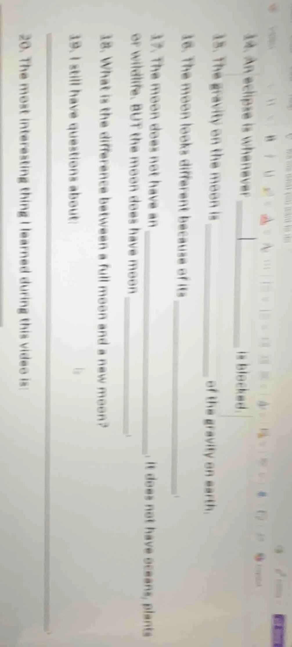 14. an eclipse is whenever ______ is blocked. 15. the gravity on the mo…