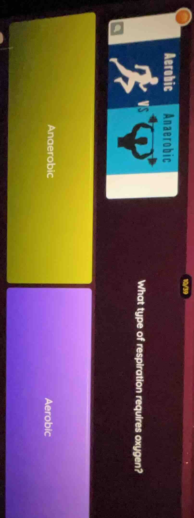 what type of respiration requires oxygen? anaerobic aerobic