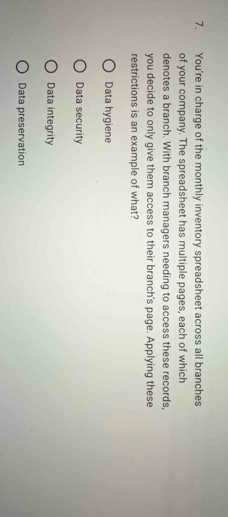 7. youre in charge of the monthly inventory spreadsheet across all bran…