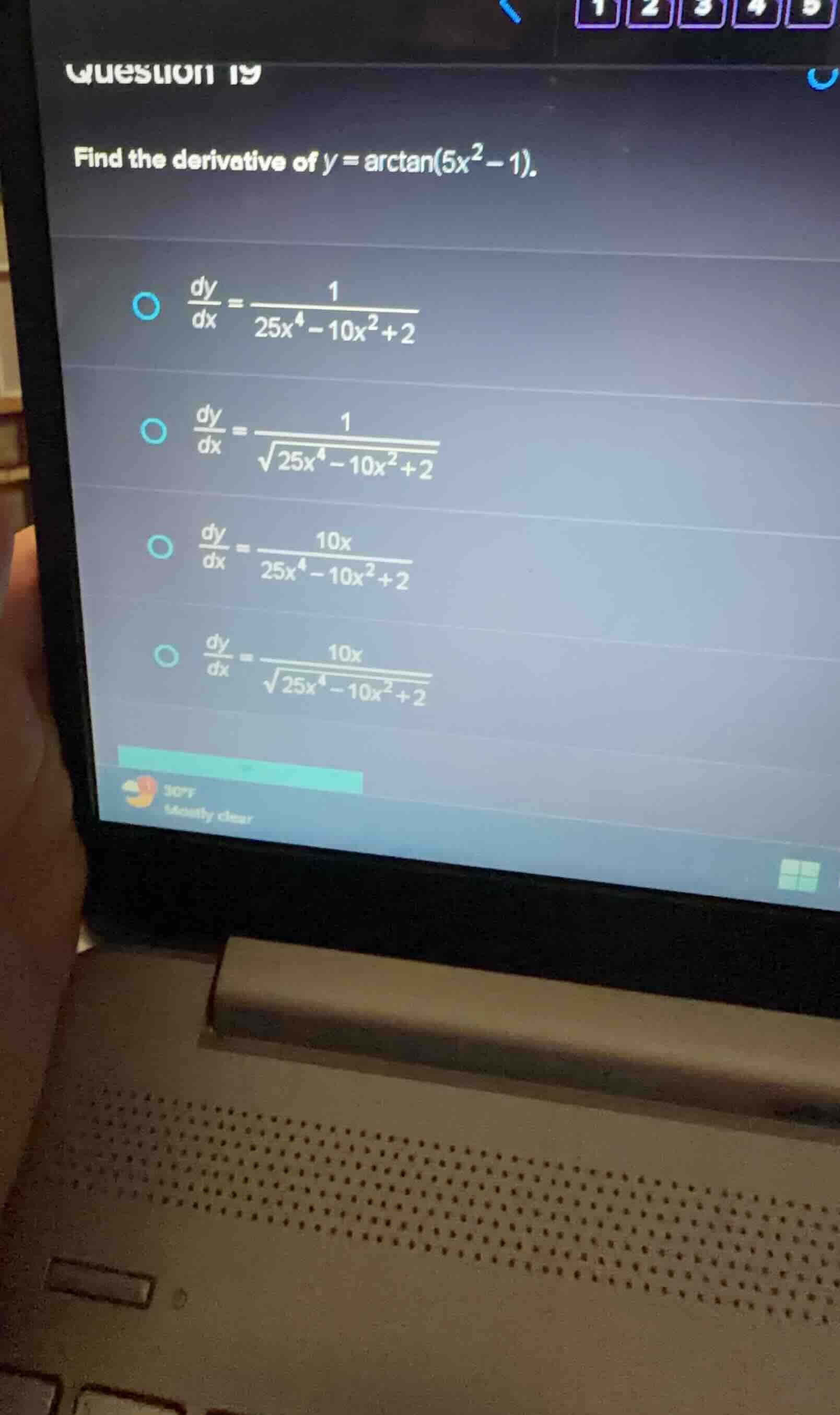 question 19 find the derivative of $y = \\arctan(5x^2 - 1)$. \\(\\bolds…