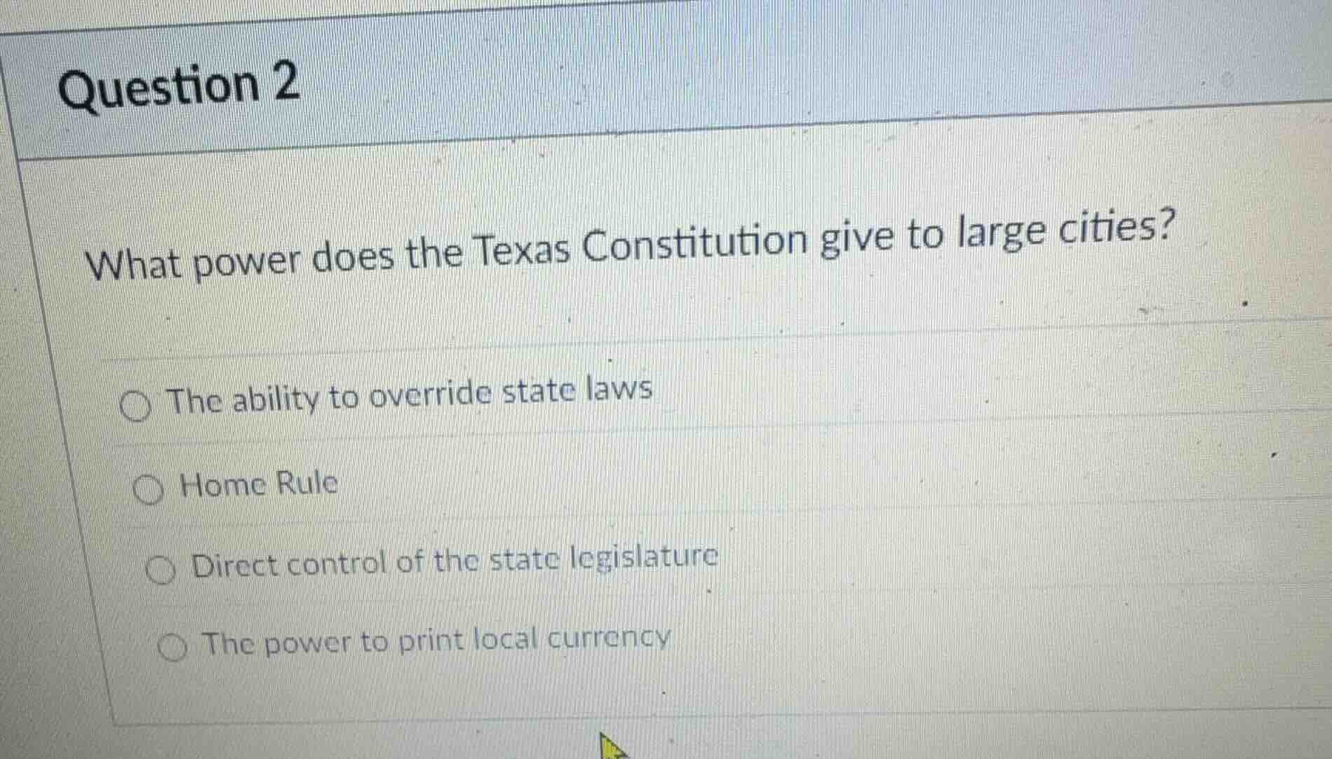 question 2 what power does the texas constitution give to large cities?…