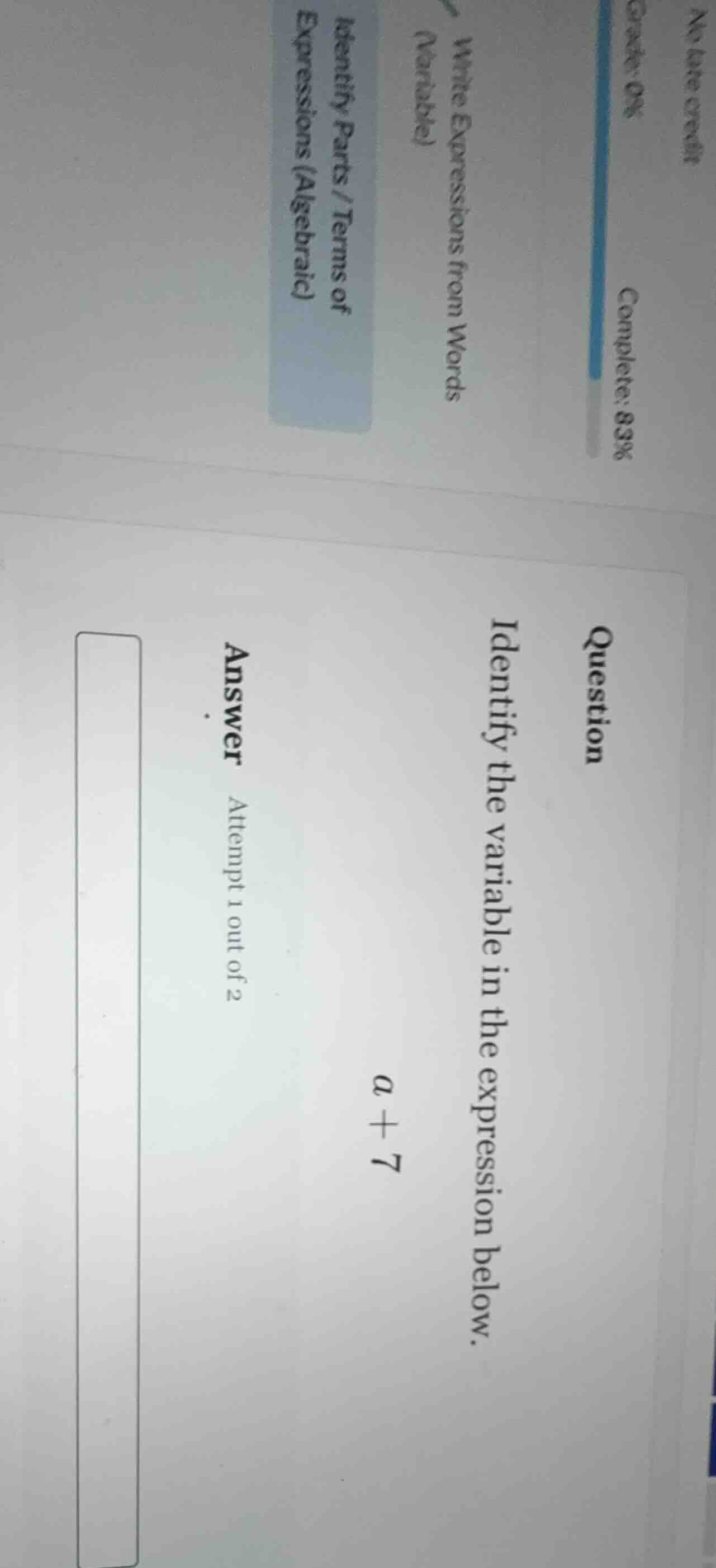 question identify the variable in the expression below. $a + 7$ answer …