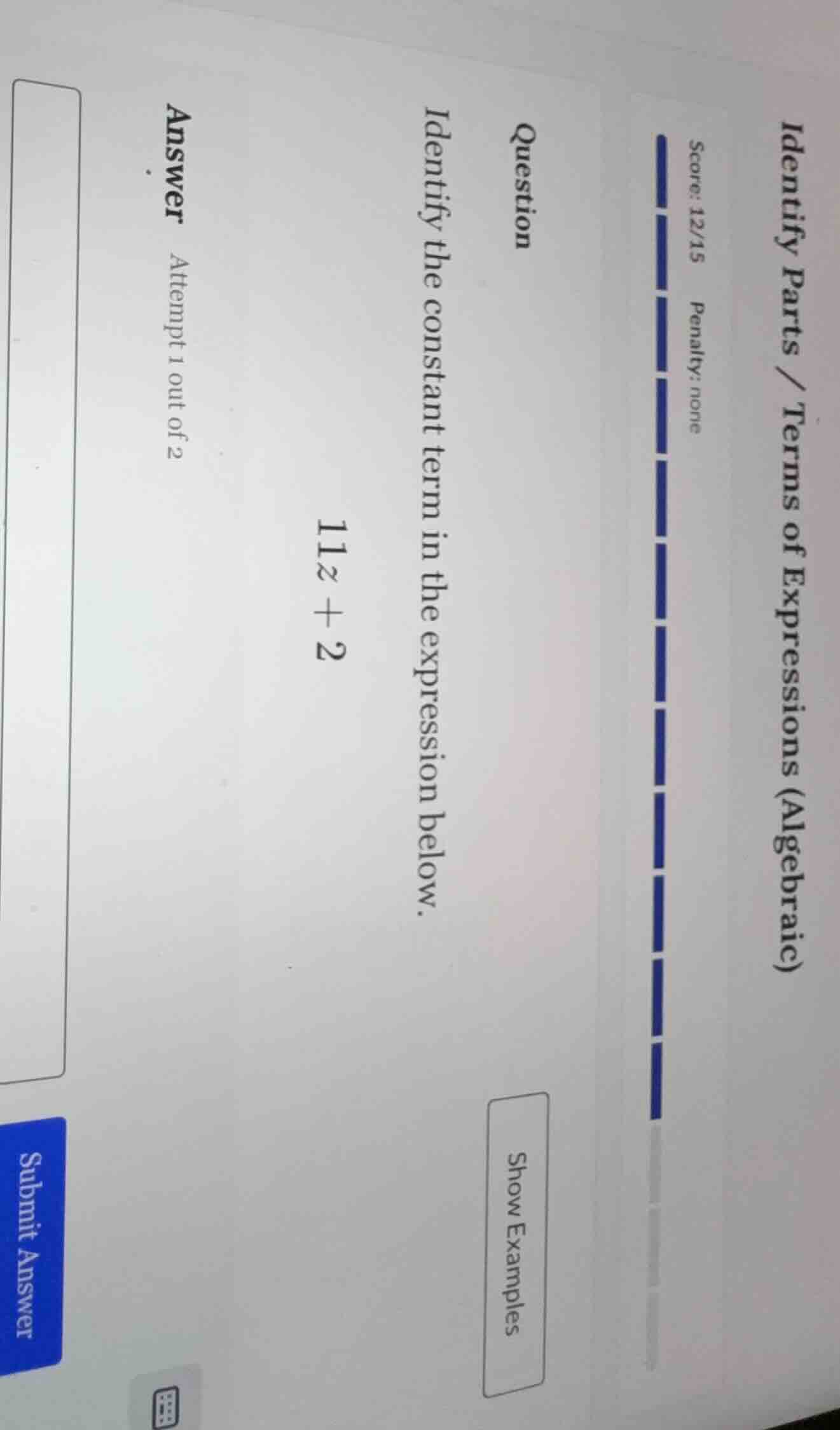 identify parts / terms of expressions (algebraic) score: 12/15 penalty:…
