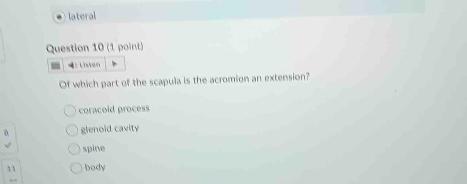 question 10 (1 point) listen of which part of the scapula is the acromi…