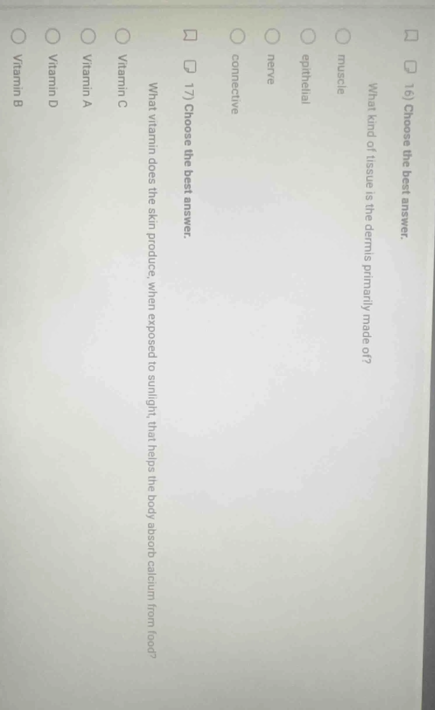 16) choose the best answer. what kind of tissue is the dermis primarily…