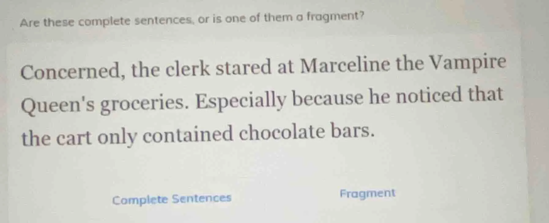 are these complete sentences, or is one of them a fragment? concerned, …