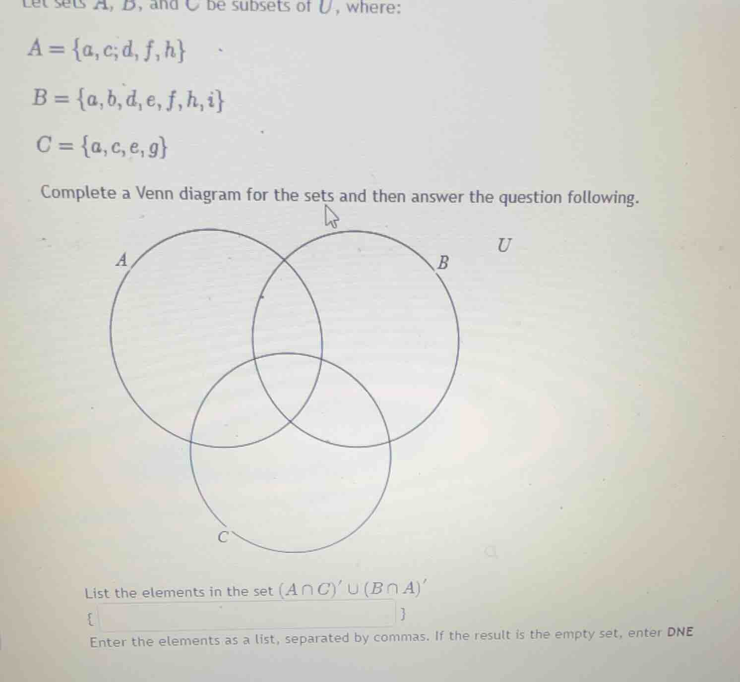 let sets a, b, and c be subsets of u, where: a = {a, c, d, f, h} b = {a…