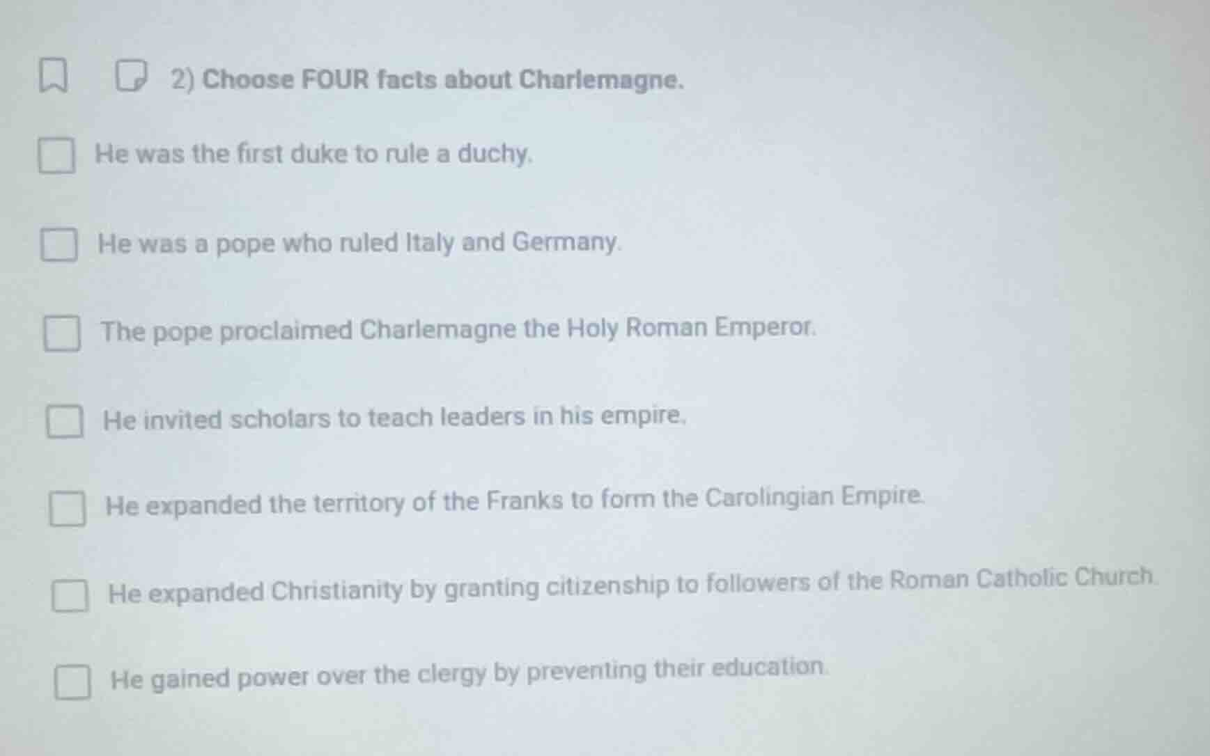 2) choose four facts about charlemagne. he was the first duke to rule a…