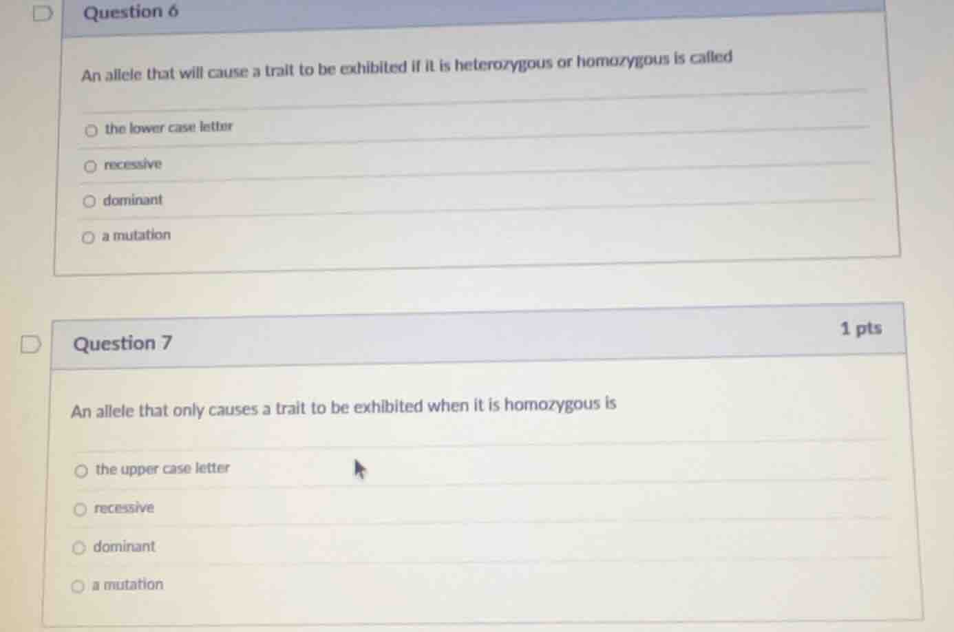 question 6 an allele that will cause a trait to be exhibited if it is h…
