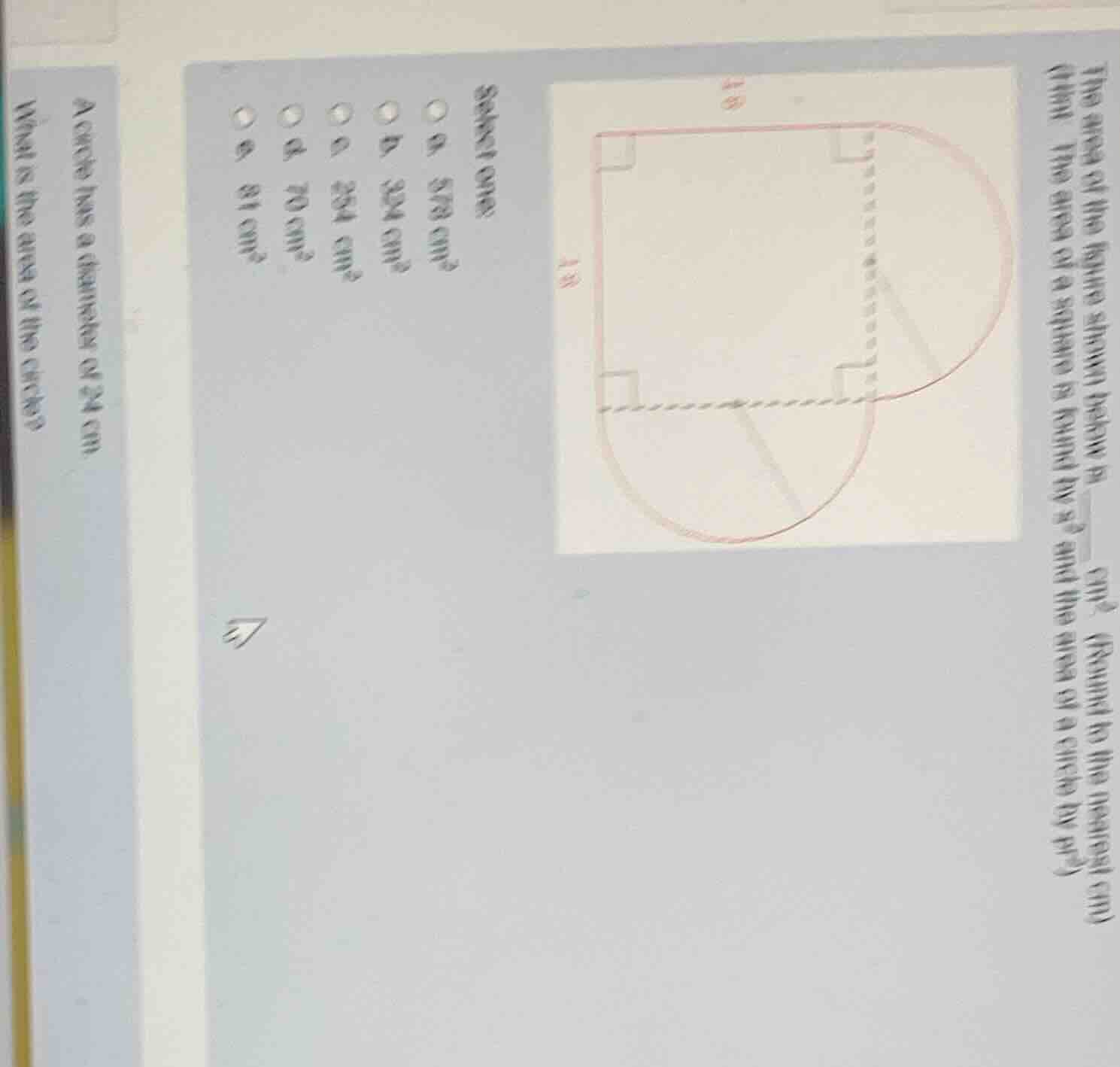 the area of the figure shown below is ______ cm². (round to the nearest…