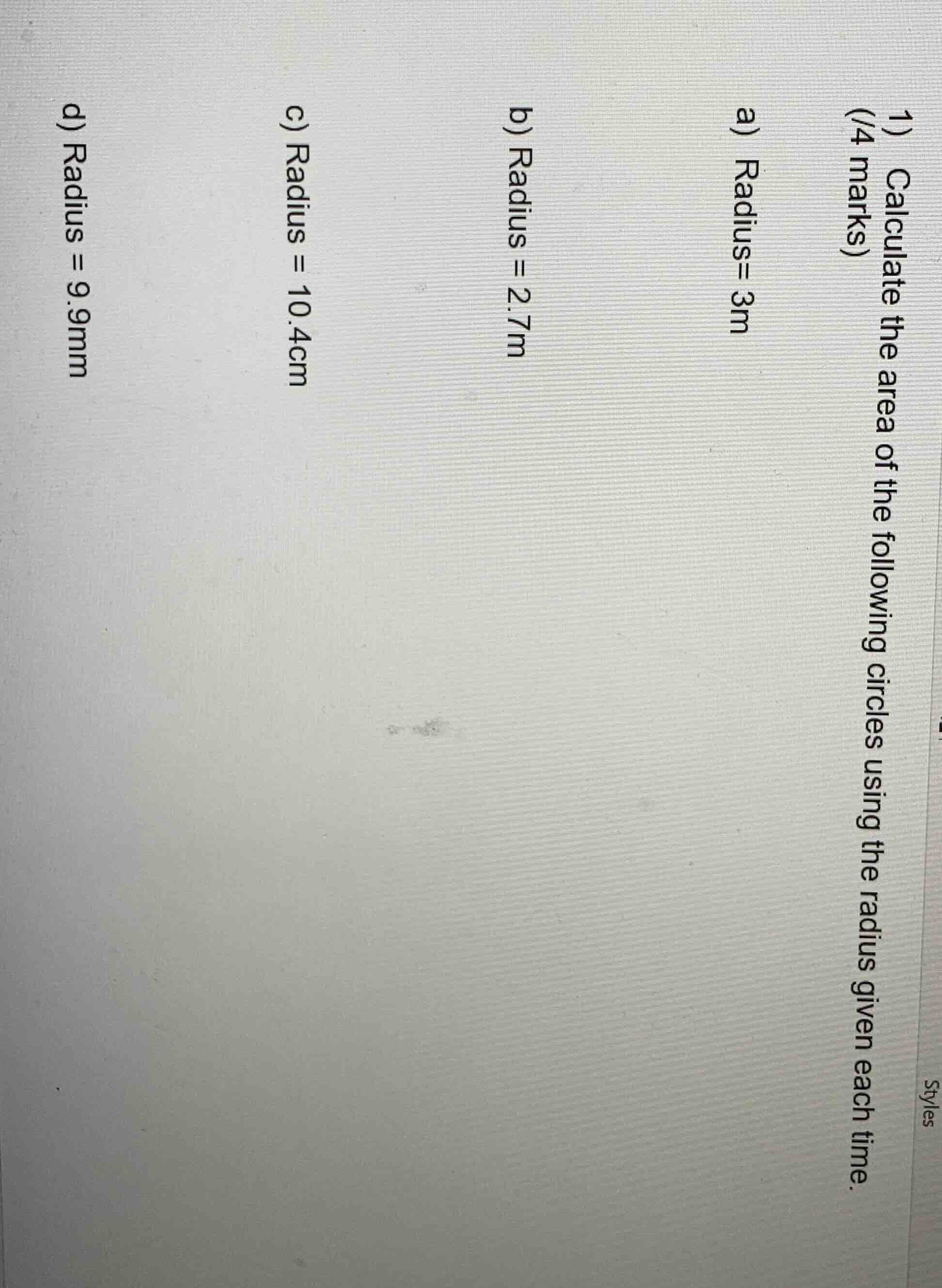 1) calculate the area of the following circles using the radius given e…