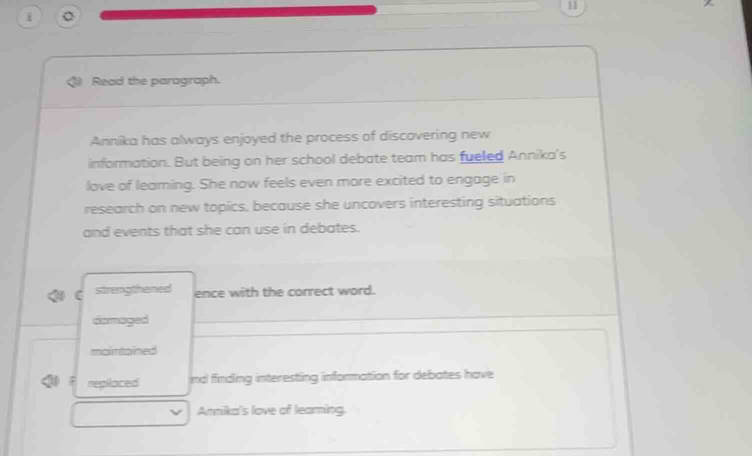 read the paragraph. annika has always enjoyed the process of discoverin…