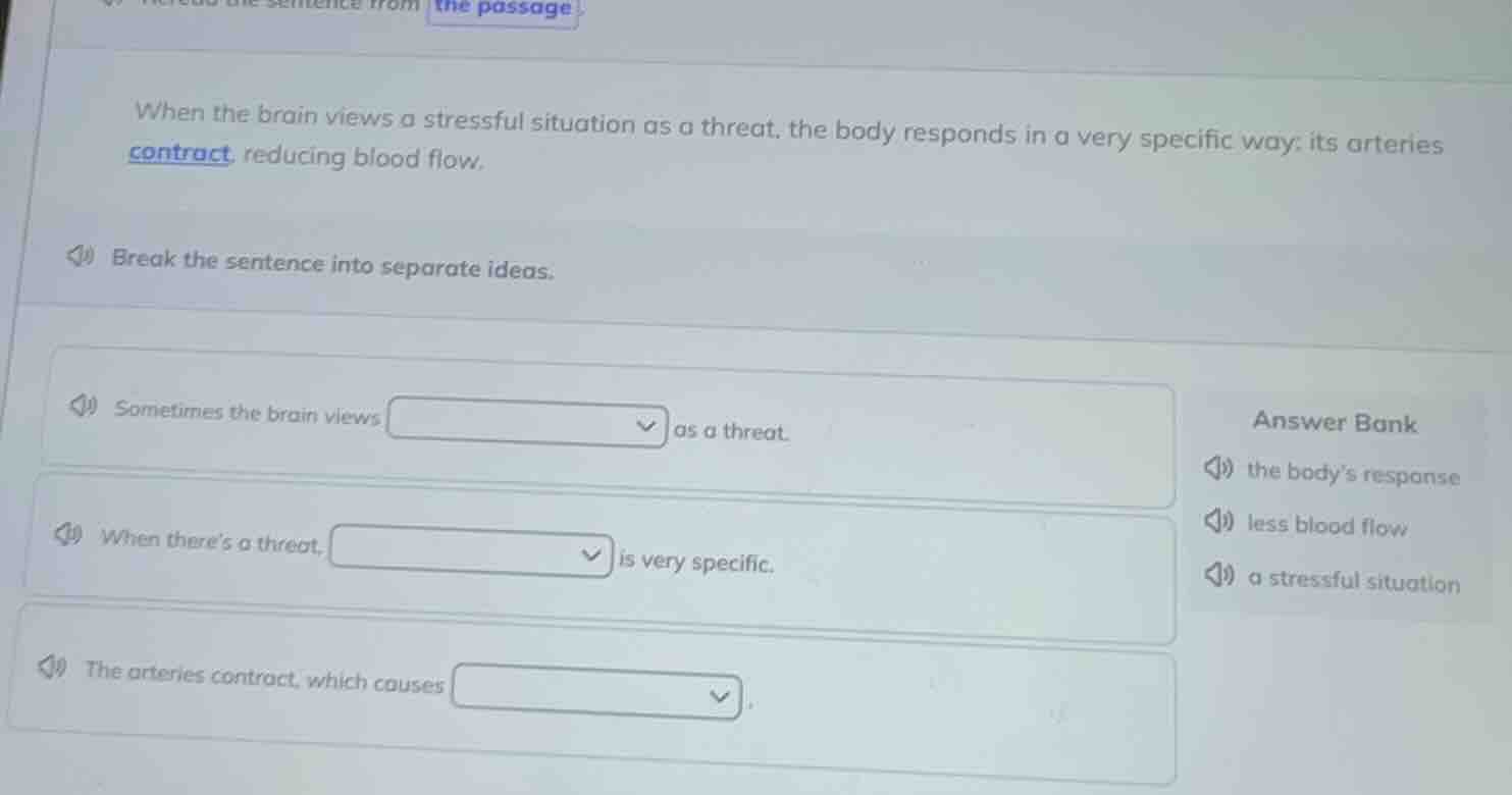 the passage when the brain views a stressful situation as a threat, the…