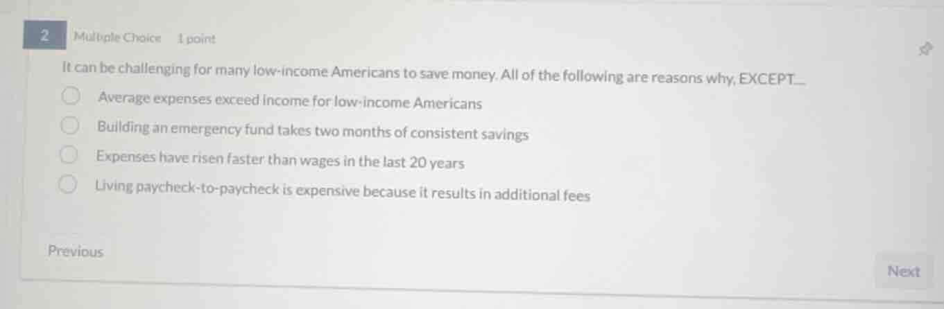 2 multiple choice 1 point it can be challenging for many low - income a…