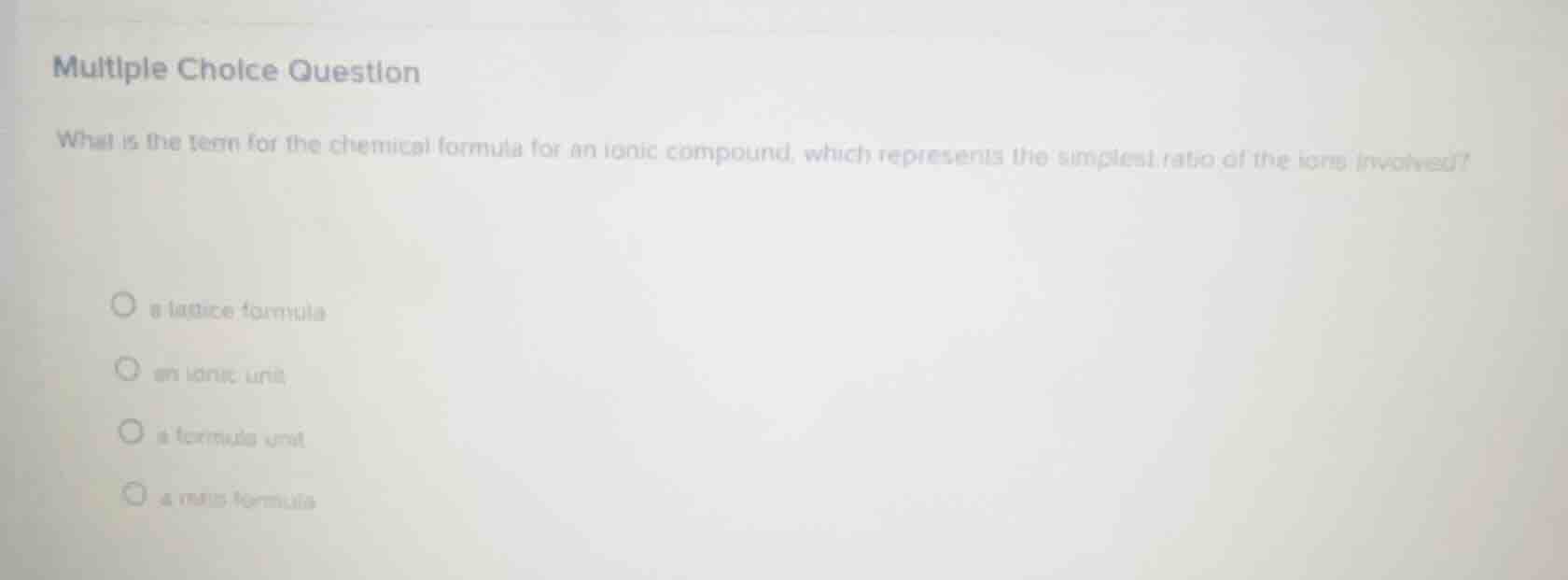 multiple choice question what is the term for the chemical formula for …