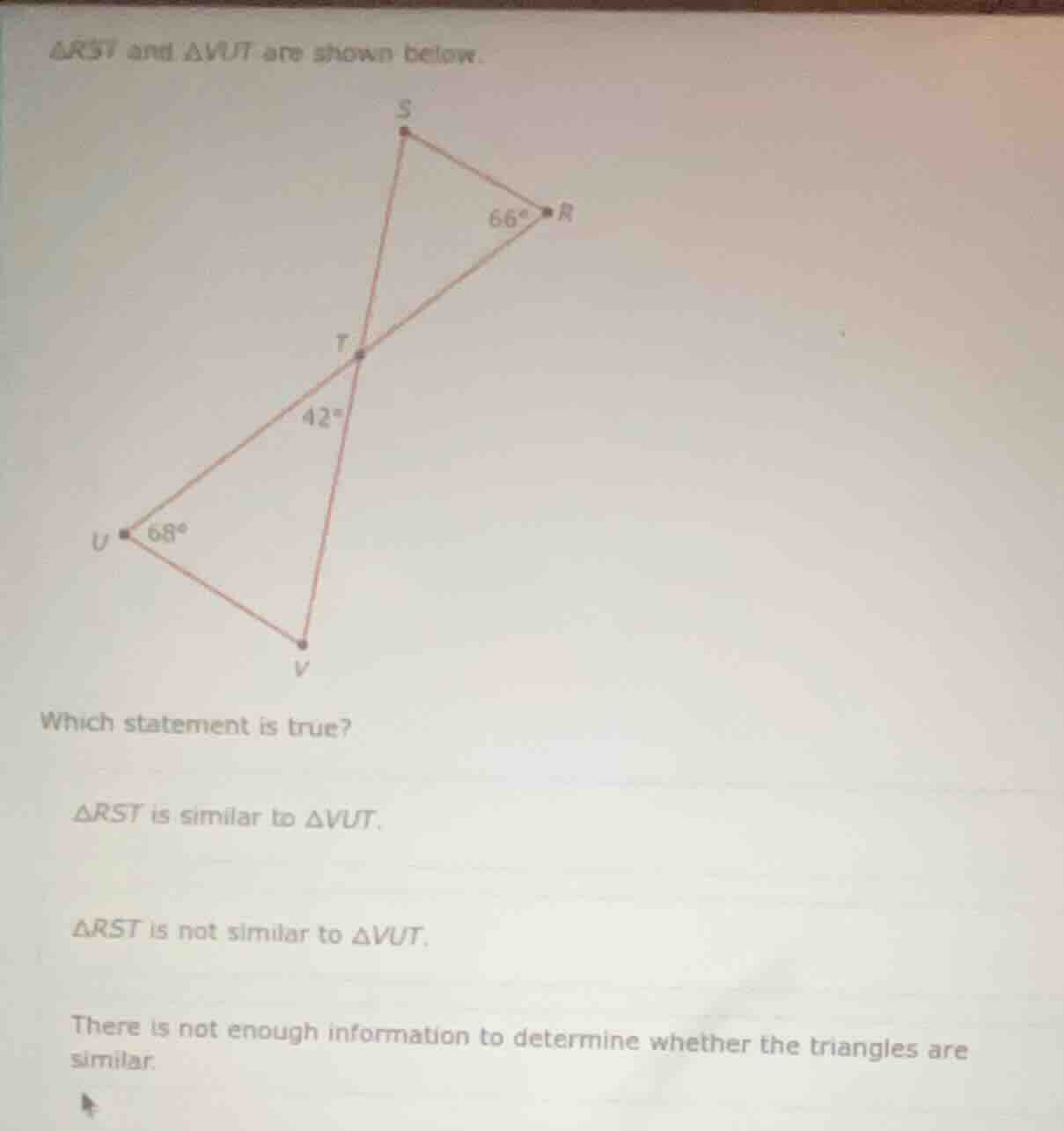 △rst and △vut are shown below. which statement is true? △rst is similar…