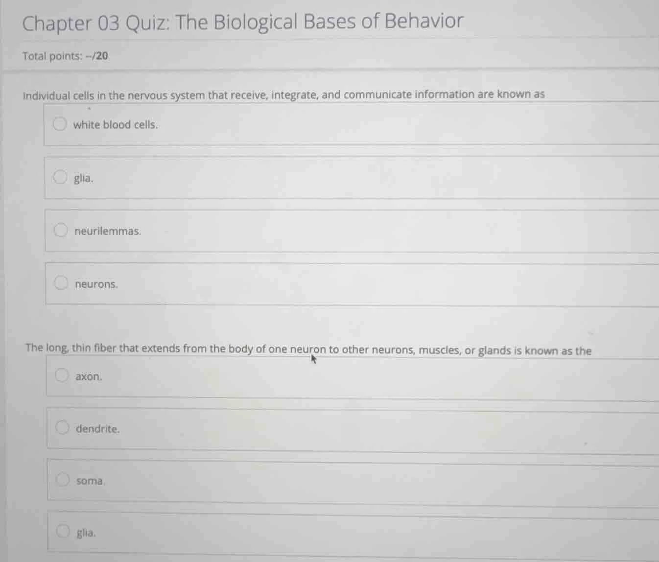 chapter 03 quiz: the biological bases of behavior total points: -/20 in…