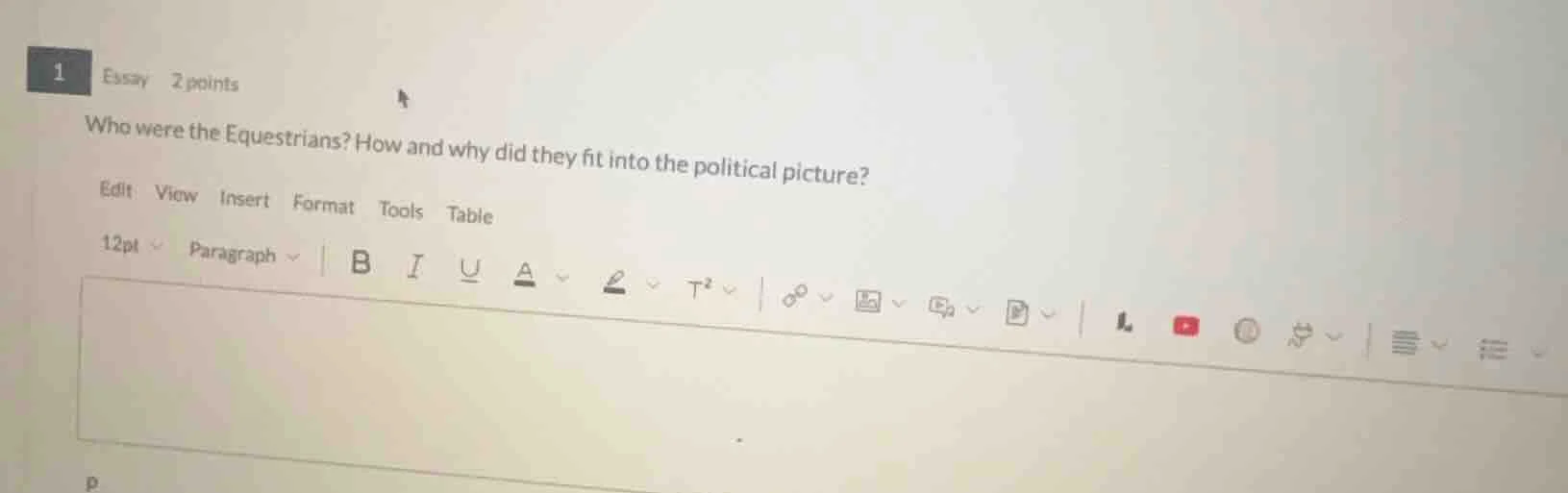 1 essay 2 points who were the equestrians? how and why did they fit int…