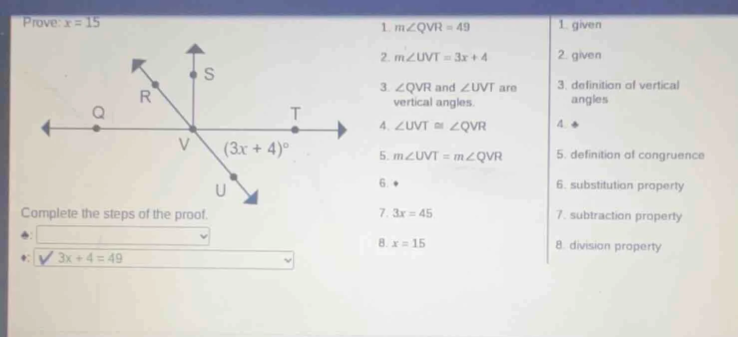prove: ( x = 15 ) complete the steps of the proof. 1. ( mangle qvr = 49…