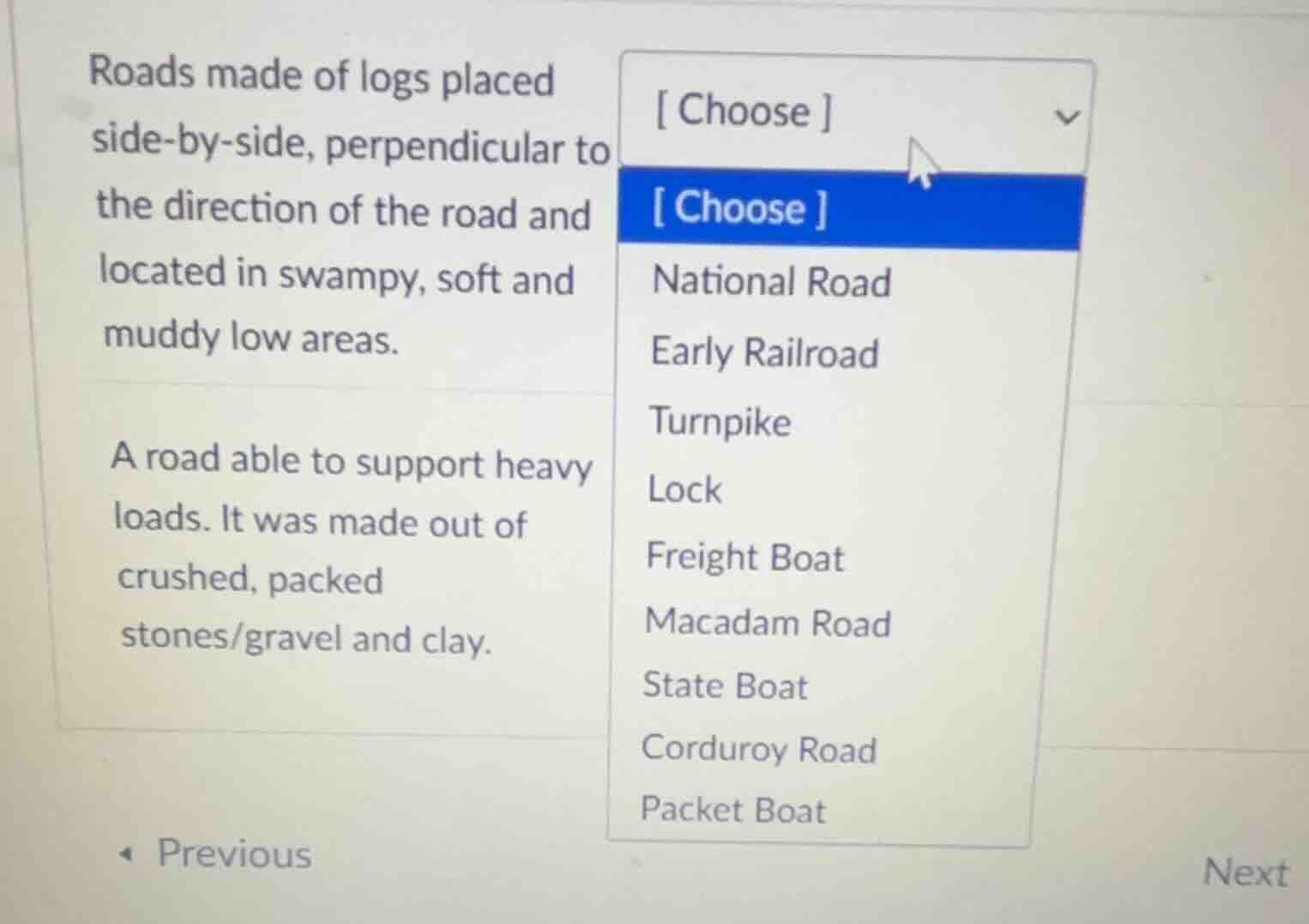 roads made of logs placed side - by - side, perpendicular to the direct…