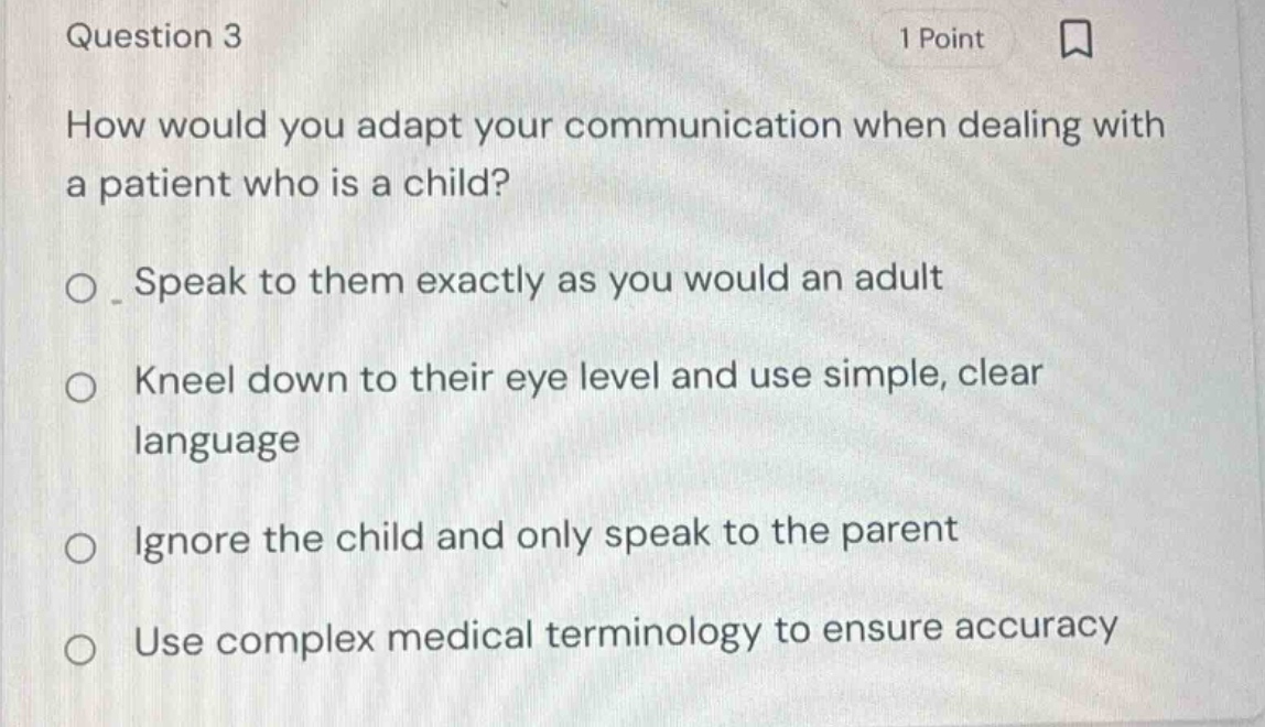 question 3 1 point how would you adapt your communication when dealing …