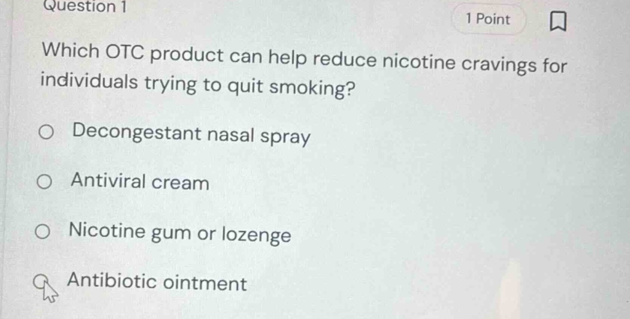 question 1 1 point which otc product can help reduce nicotine cravings …
