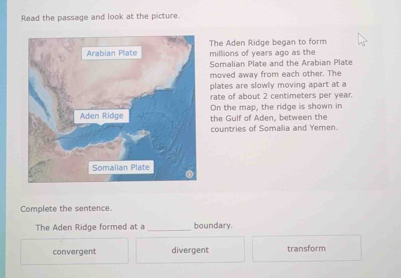 read the passage and look at the picture. the aden ridge began to form …
