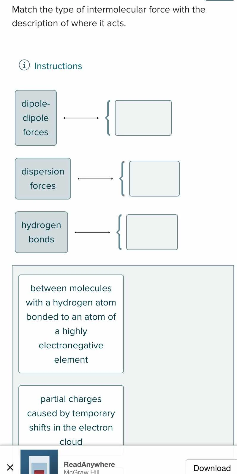match the type of intermolecular force with the description of where it…