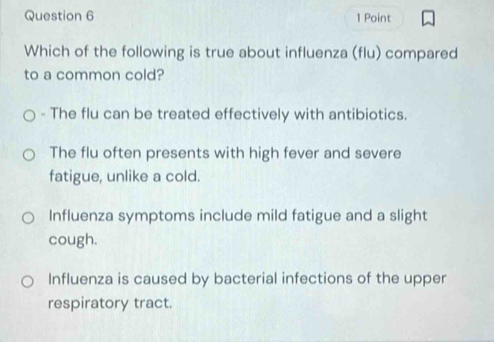 question 6 1 point which of the following is true about influenza (flu)…