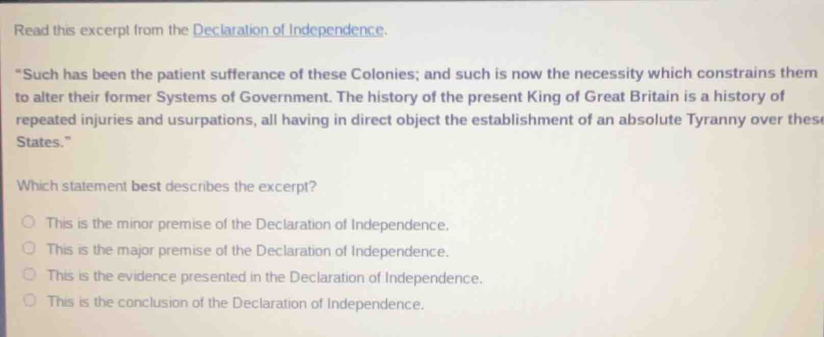 read this excerpt from the declaration of independence. \such has been …