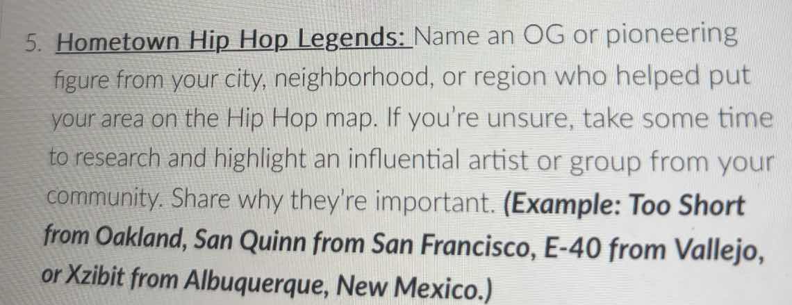 5. hometown hip hop legends: name an og or pioneering figure from your …