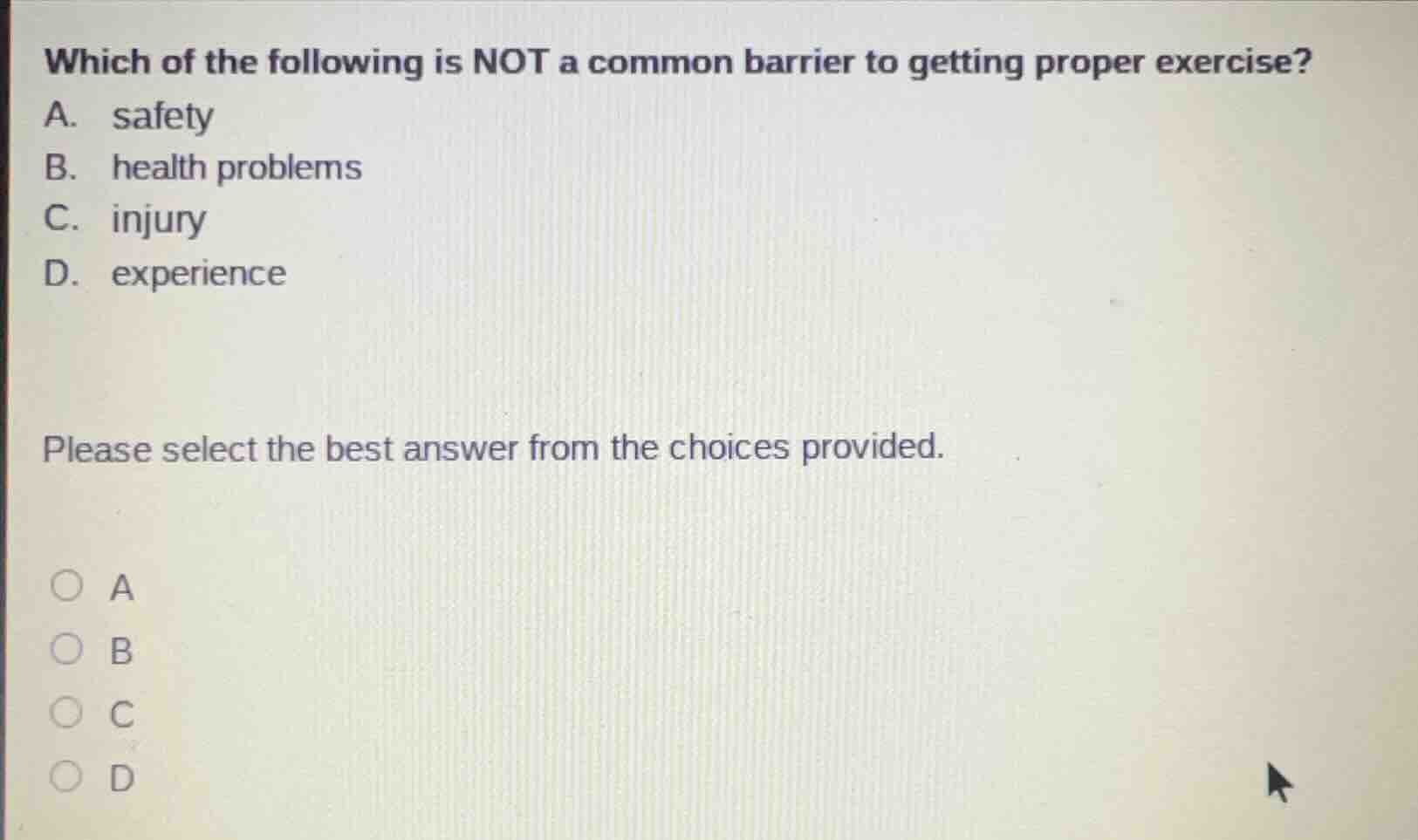 which of the following is not a common barrier to getting proper exerci…