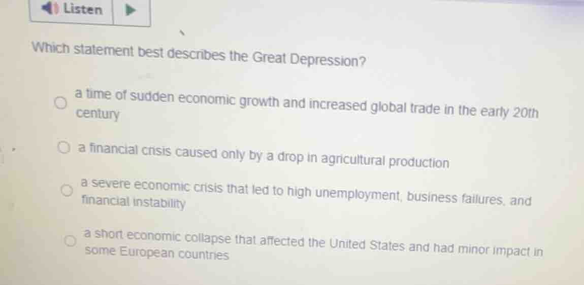 which statement best describes the great depression? a time of sudden e…
