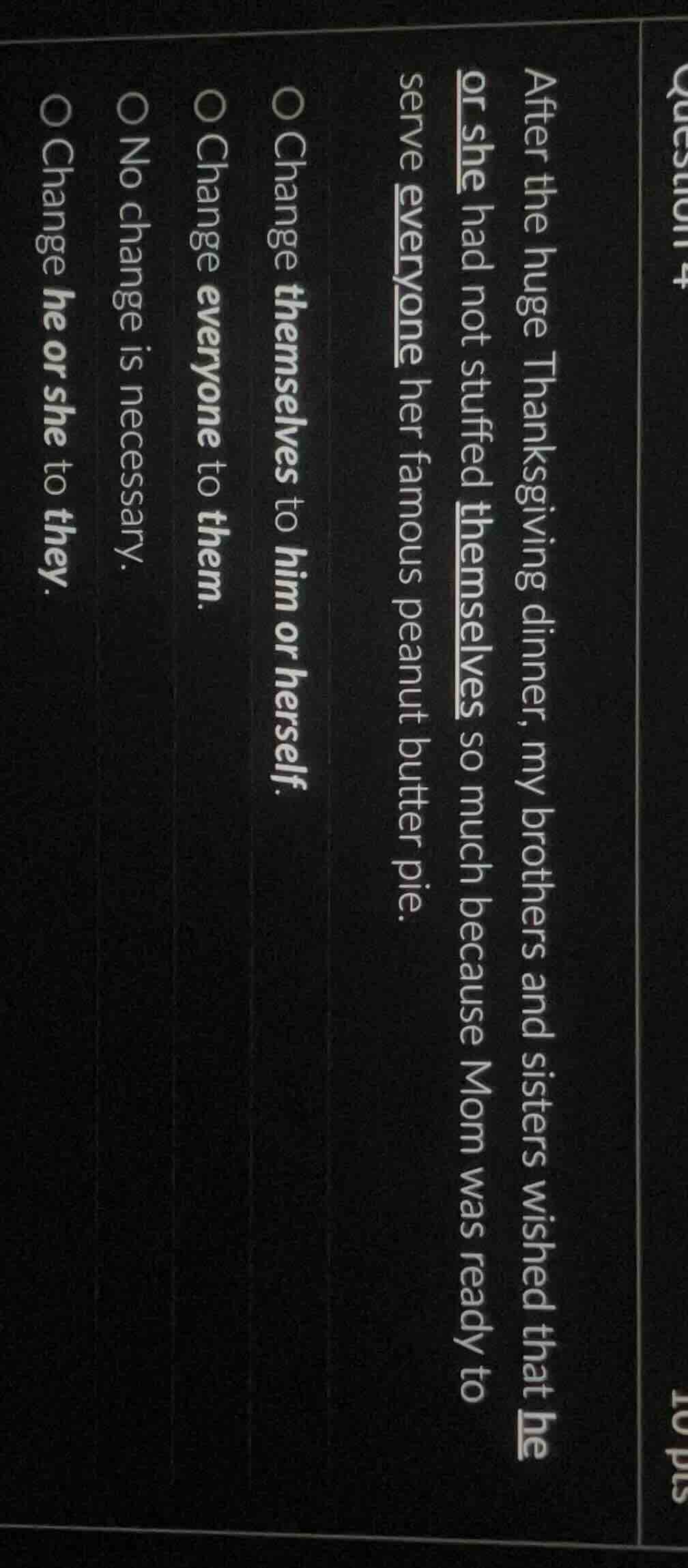 after the huge thanksgiving dinner, my brothers and sisters wished that…