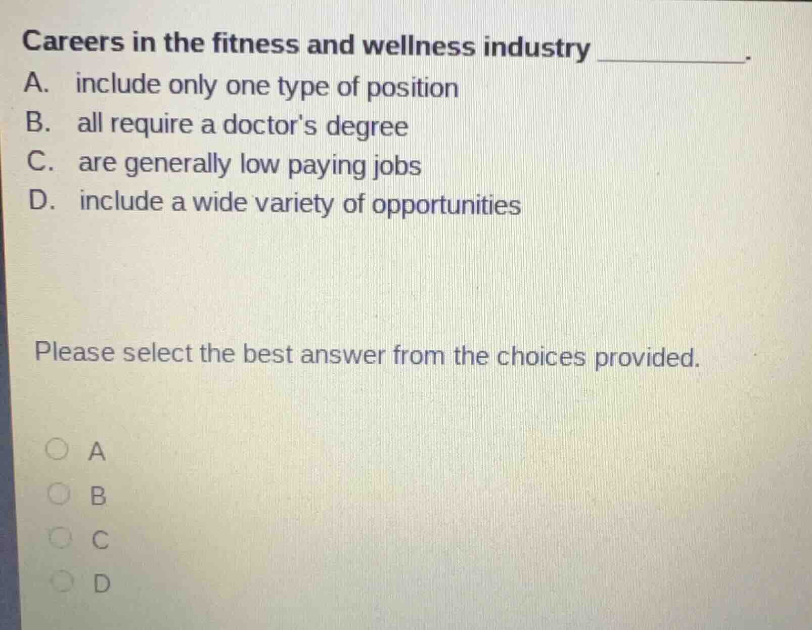 careers in the fitness and wellness industry ________. a. include only …