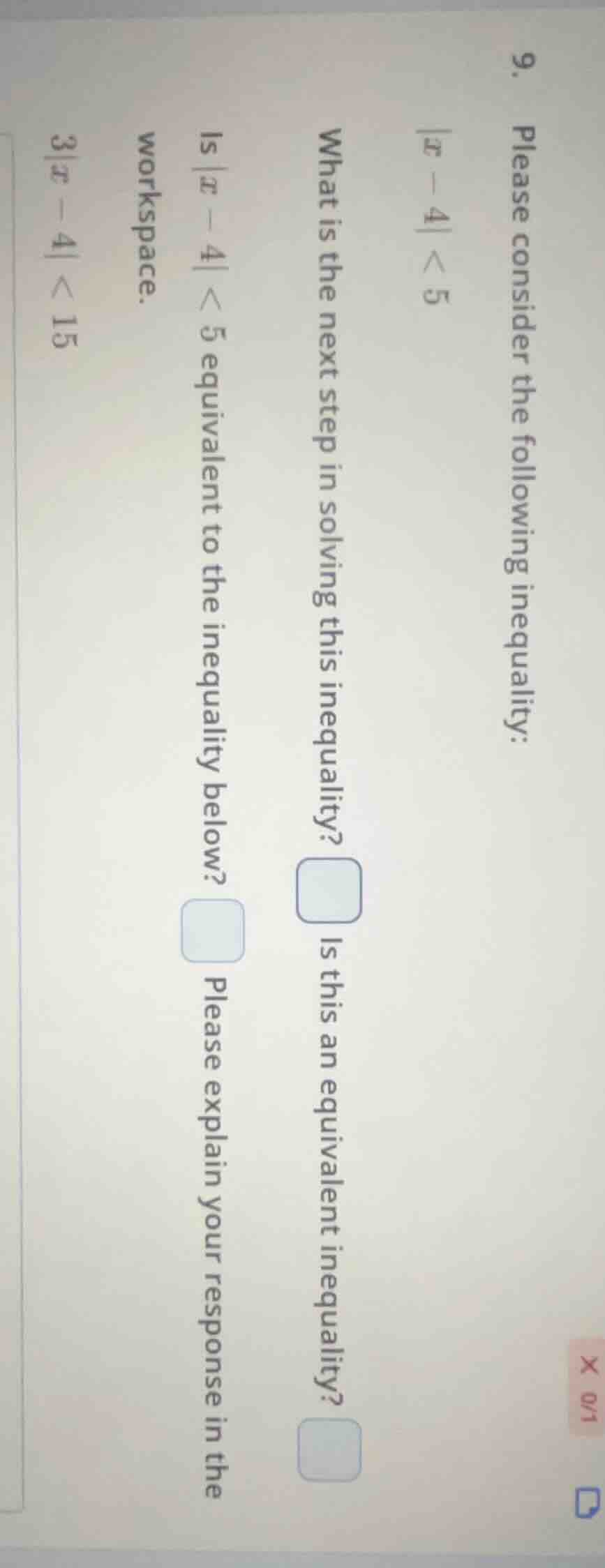 9. please consider the following inequality: |x - 4| < 5 what is the ne…