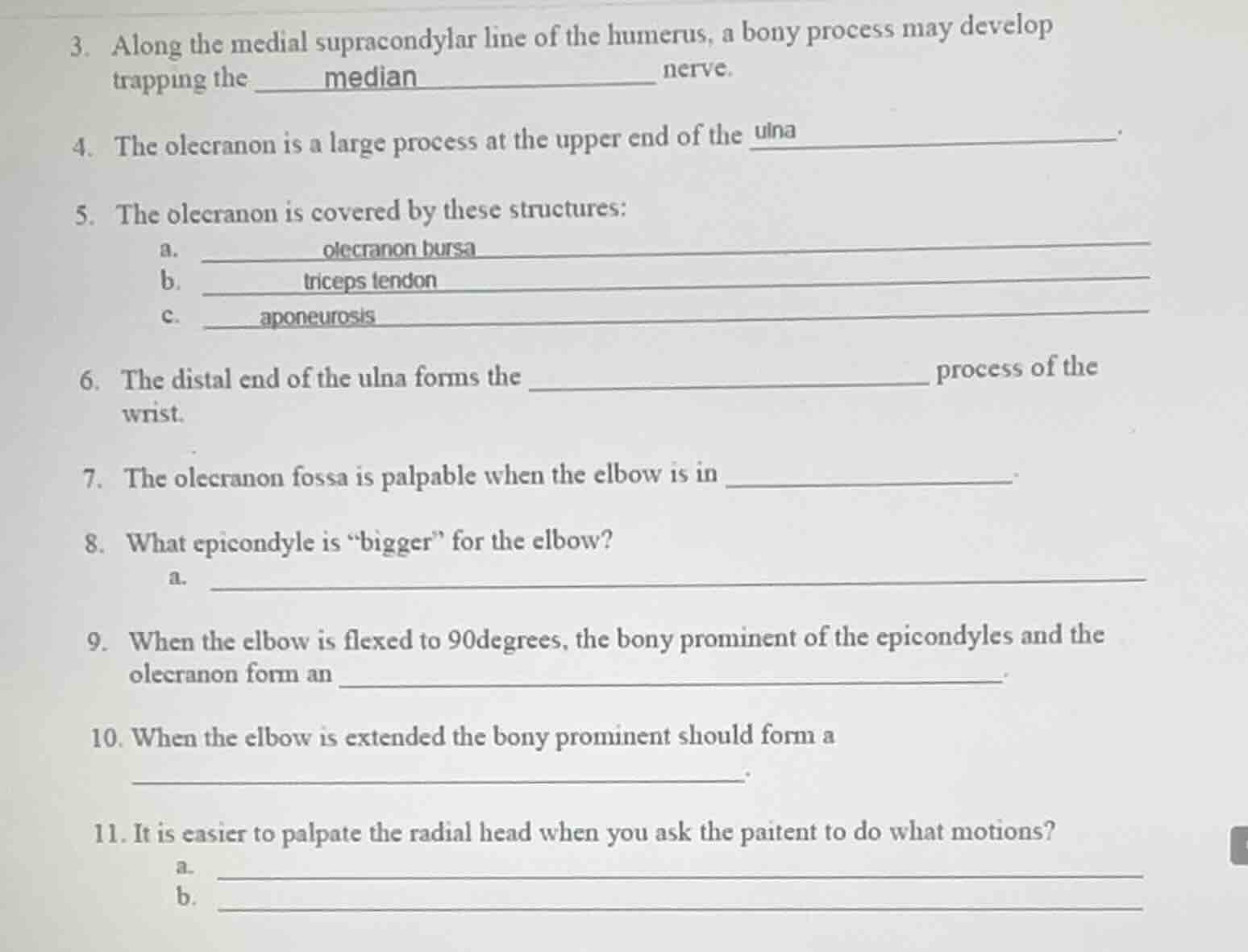 3. along the medial supracondylar line of the humerus, a bony process m…