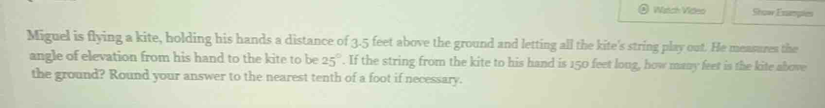 miguel is flying a kite, holding his hands a distance of 3.5 feet above…